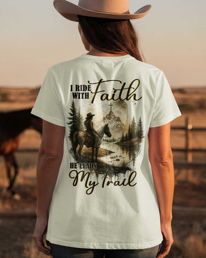 I Ride With Faith He Leads My Trail T-Shirt