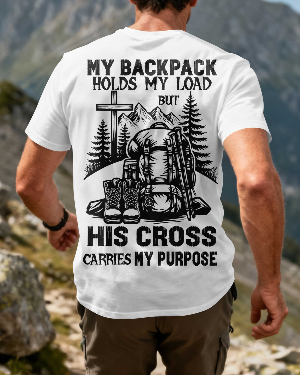 My Backpack Holds My Load But His Cross Carries My Purpose T-Shirt