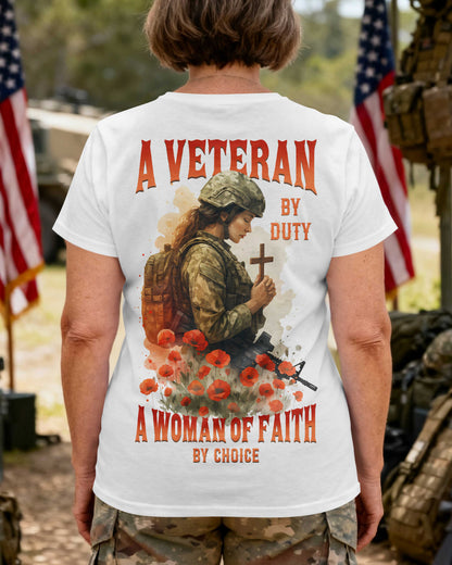 A Veteran By Duty A Woman Of Faith By Choice T-Shirt