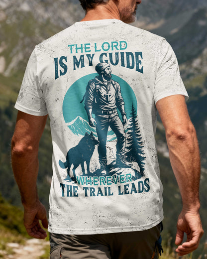 The Lord Is My Guide Wherever The Trail Leads All Over Print T-Shirt