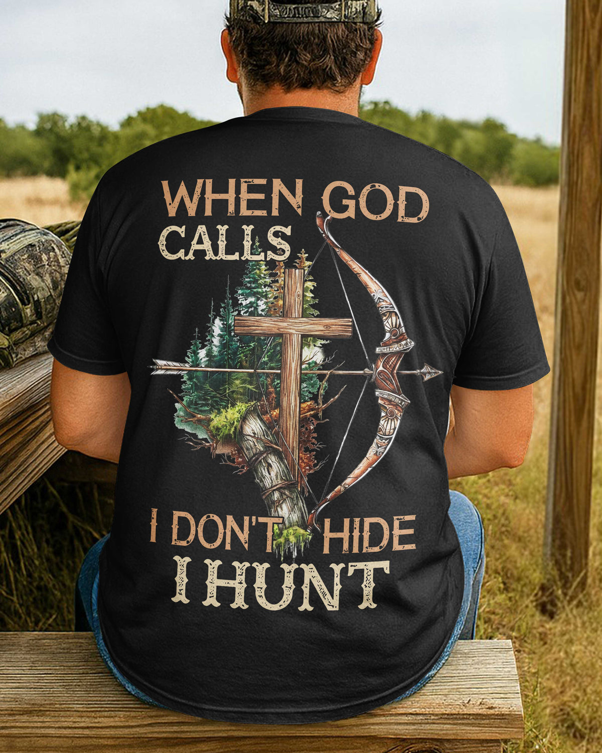 When God Calls I Don't Hide I Hunt T-Shirt