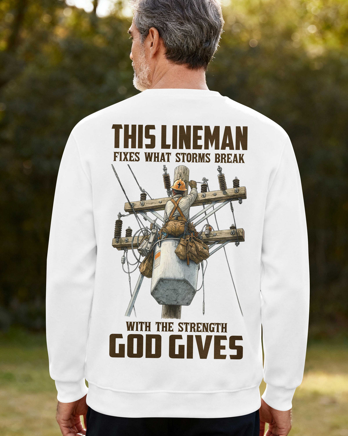 This Lineman Fixes What Storms Break With The Strength God Gives Sweater