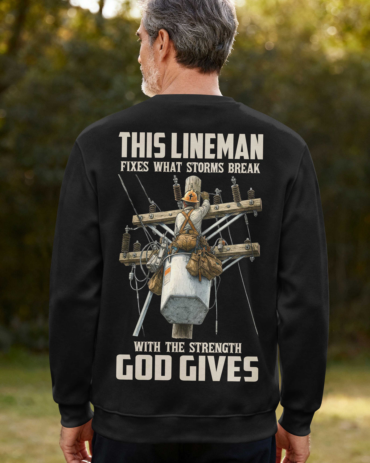 This Lineman Fixes What Storms Break With The Strength God Gives Sweater