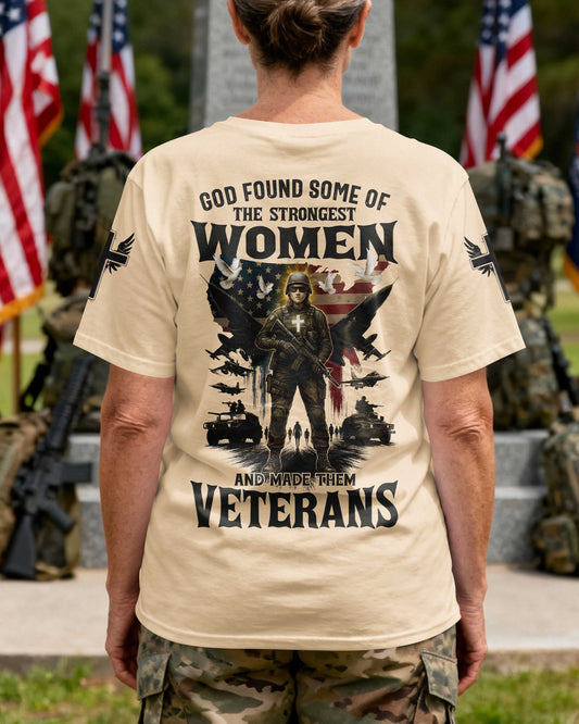 God Found Some Of The Strongest Women And Made Them Veterans T-Shirt