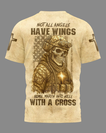 Not All Angels Have Wings Some March Into Hell With A Cross T-Shirt