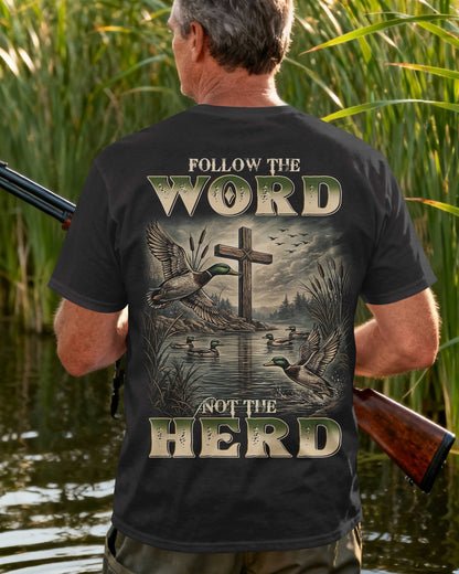 Follow The Word Not The Herd T-Shirt