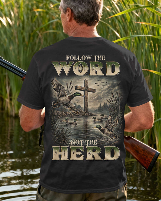 Follow The Word Not The Herd T-Shirt