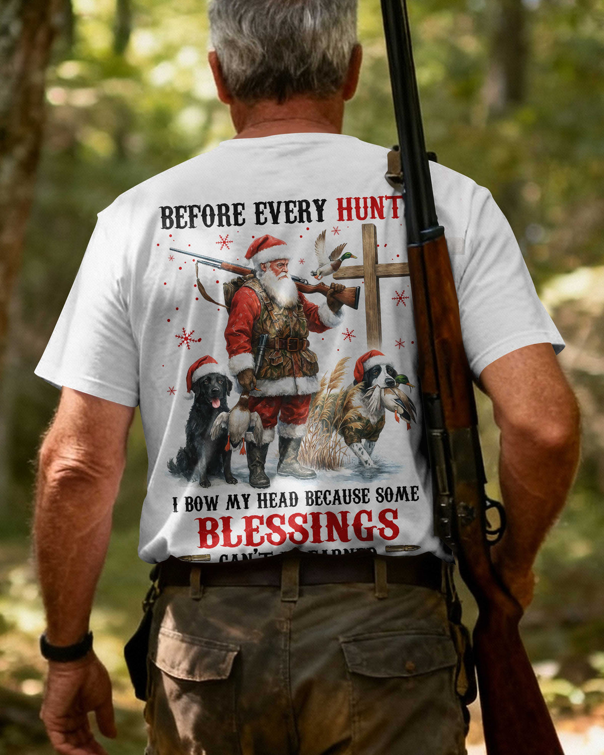 Before Every Hunt I Bow My Head Because Some Blessings Can't Be Earned T-Shirt