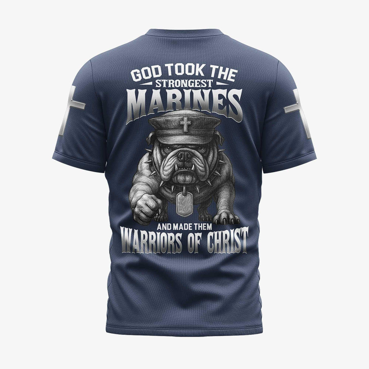 God Took The Strongest Marines And Made Them Warriors Of Christ T-Shirt