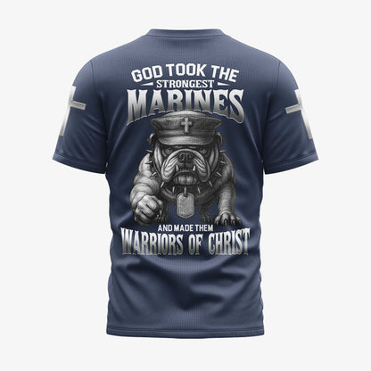 God Took The Strongest Marines And Made Them Warriors Of Christ T-Shirt