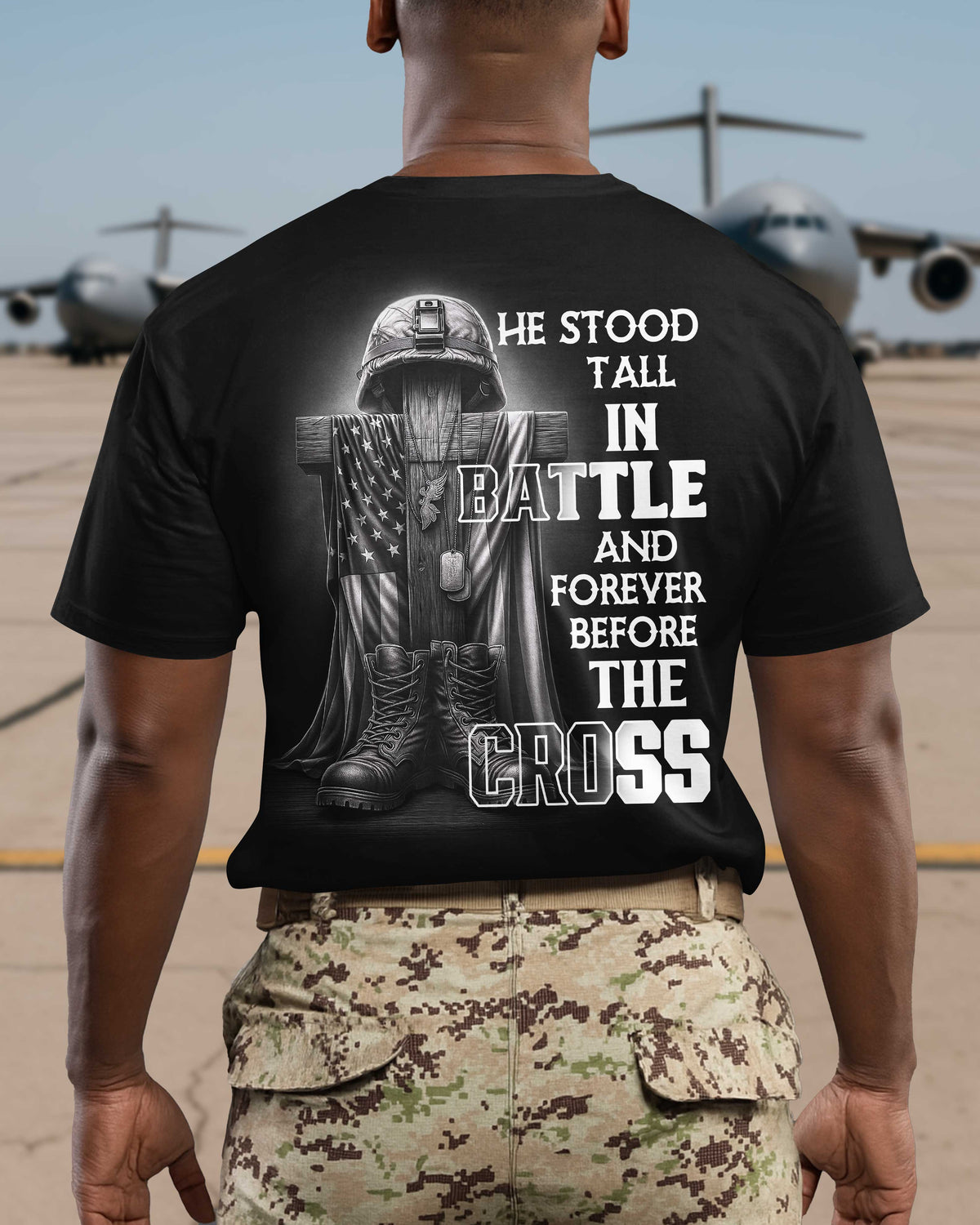 He Stood Tall In Battle And Forever Before The Cross T-Shirt