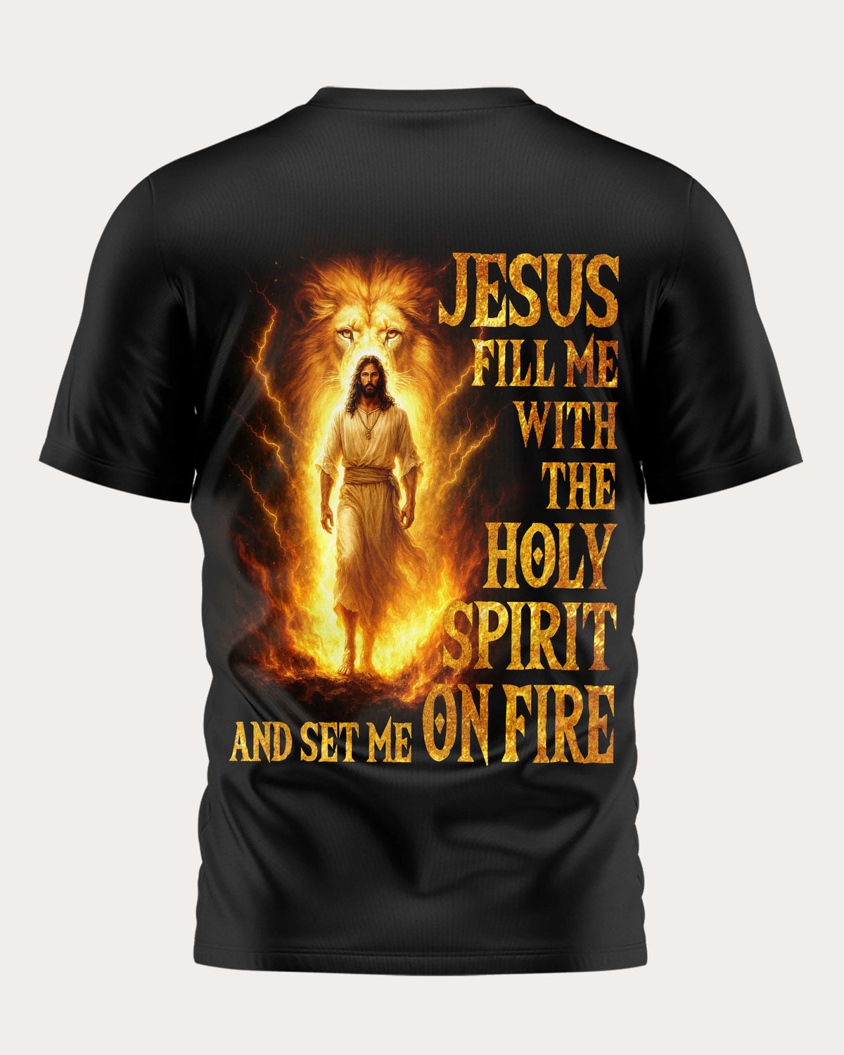 Jesus Fill Me With The Holy Spirit And Set Me On Fire All Over Print T-Shirt