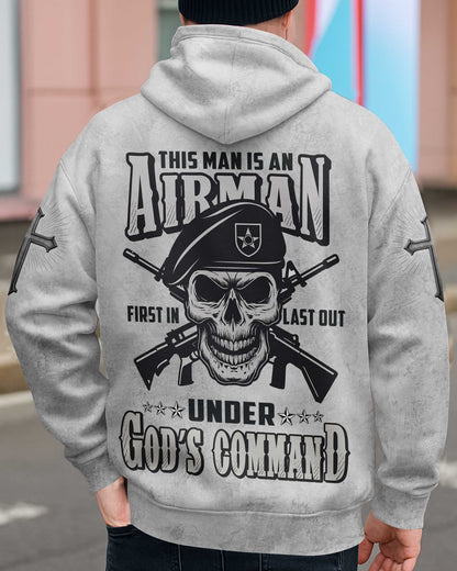 This Man Is An Airman First In Last Out Under God's Command T-Shirt
