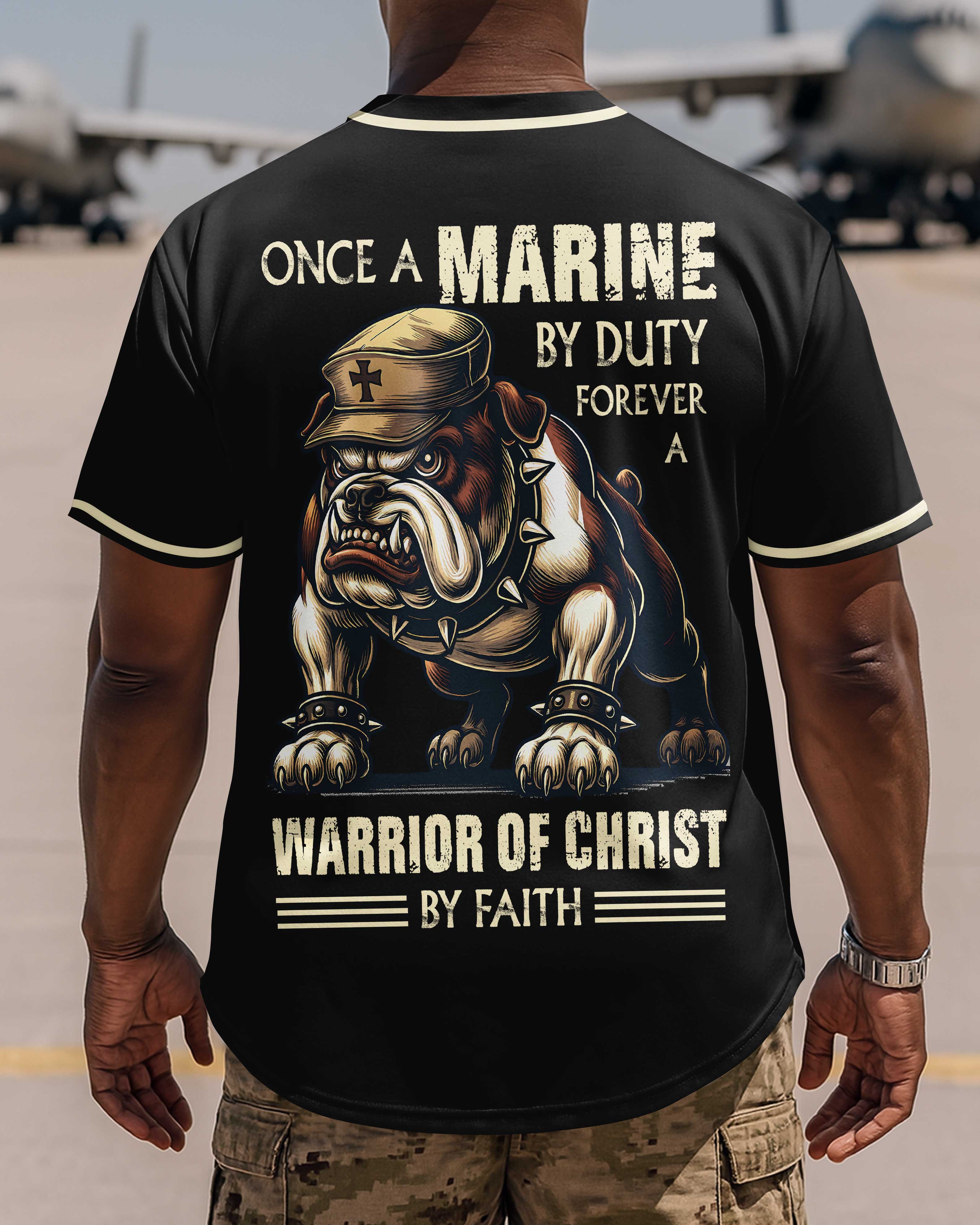 Once A Marine By Duty Forever A Warrior Of Christ By Faith Jersey