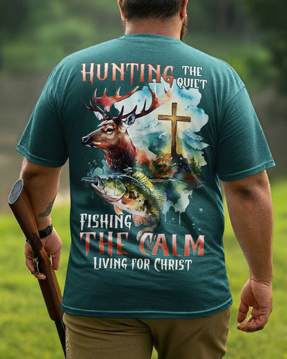 Hunting The Quiet Fishing The Calm T-Shirt