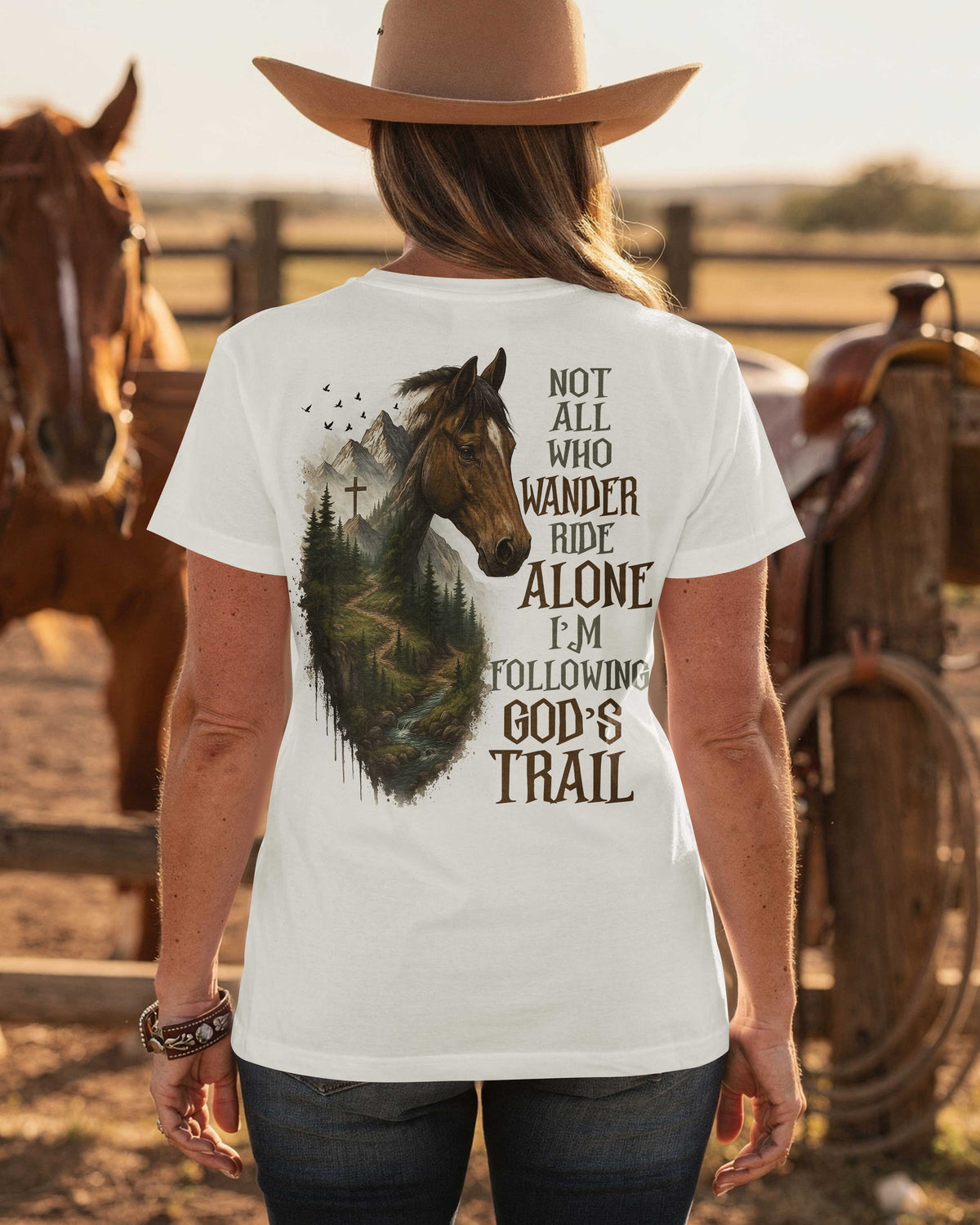 Not All Who Wander Ride Alone I'm Following God's Trail T-Shirt