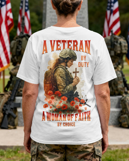 A Veteran By Duty A Woman Of Faith By Choice T-Shirt