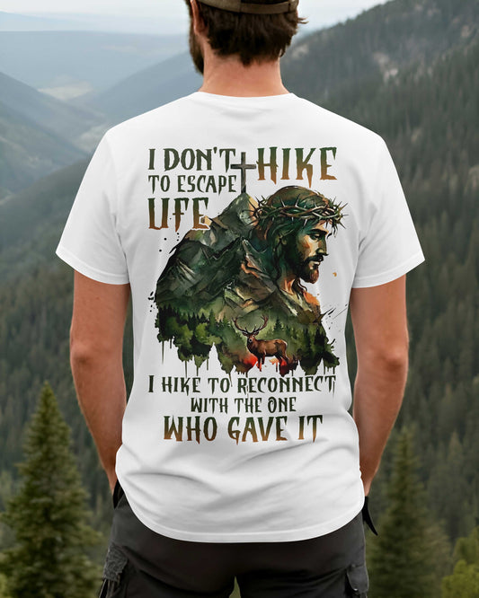 I Don't Hike To Escape Life T-Shirt