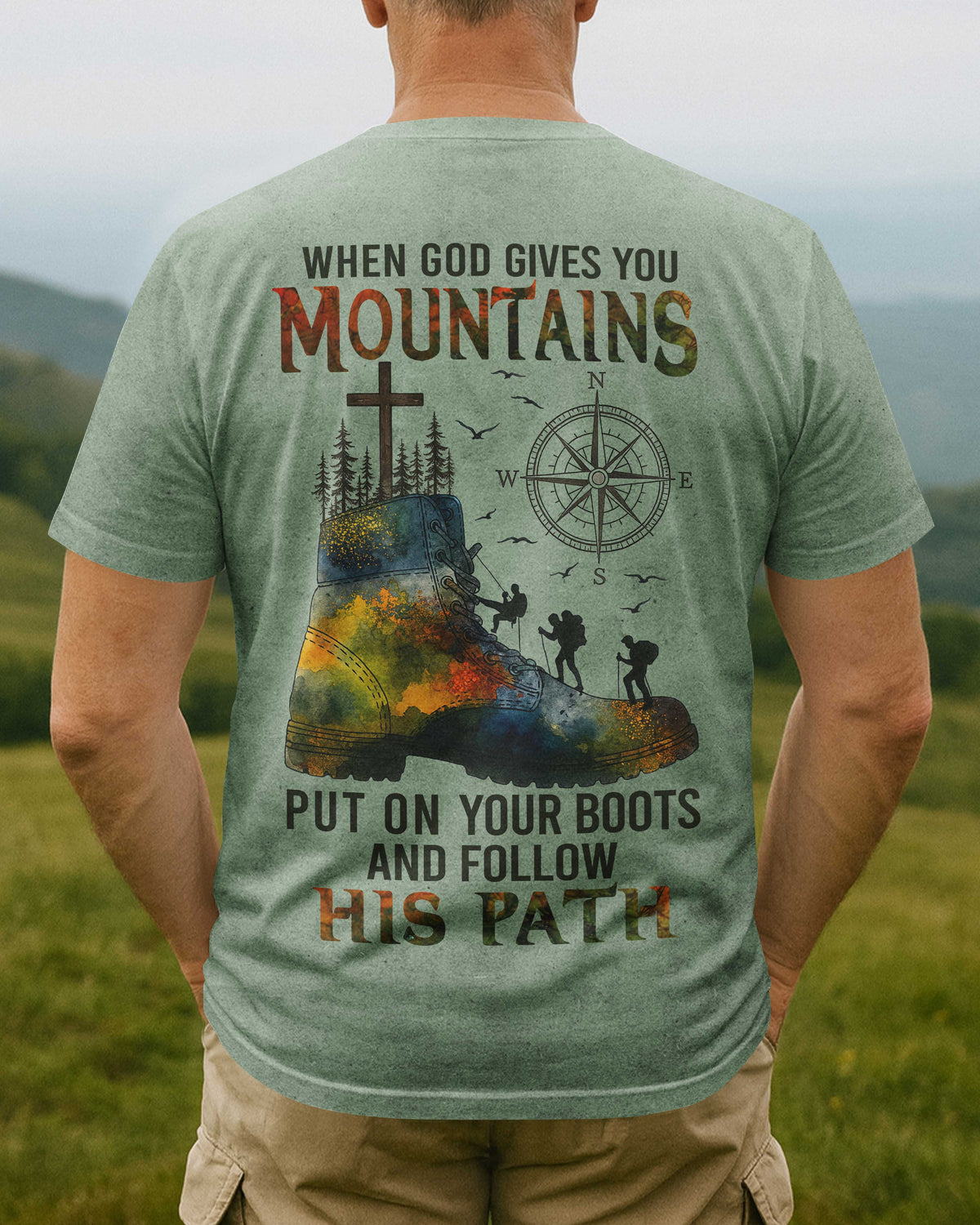When God Gives You Mountains T-Shirt