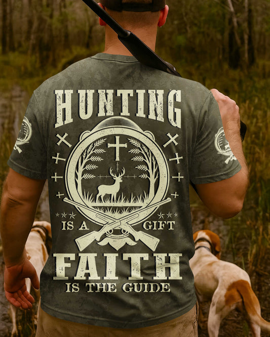 Hunting Is A Gift Faith Is The Guide T-Shirt