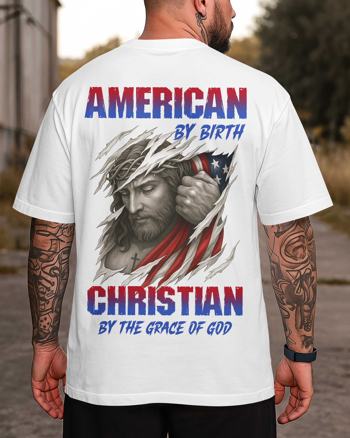 American By Birth Christian By The Grace Of God T-Shirt