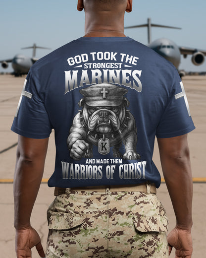 God Took The Strongest Marines And Made Them Warriors Of Christ T-Shirt