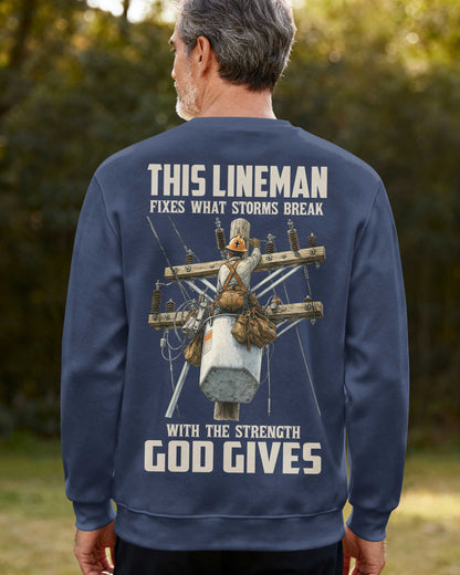 This Lineman Fixes What Storms Break With The Strength God Gives Sweater