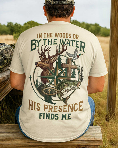 In The Woods Or By The Water T-Shirt