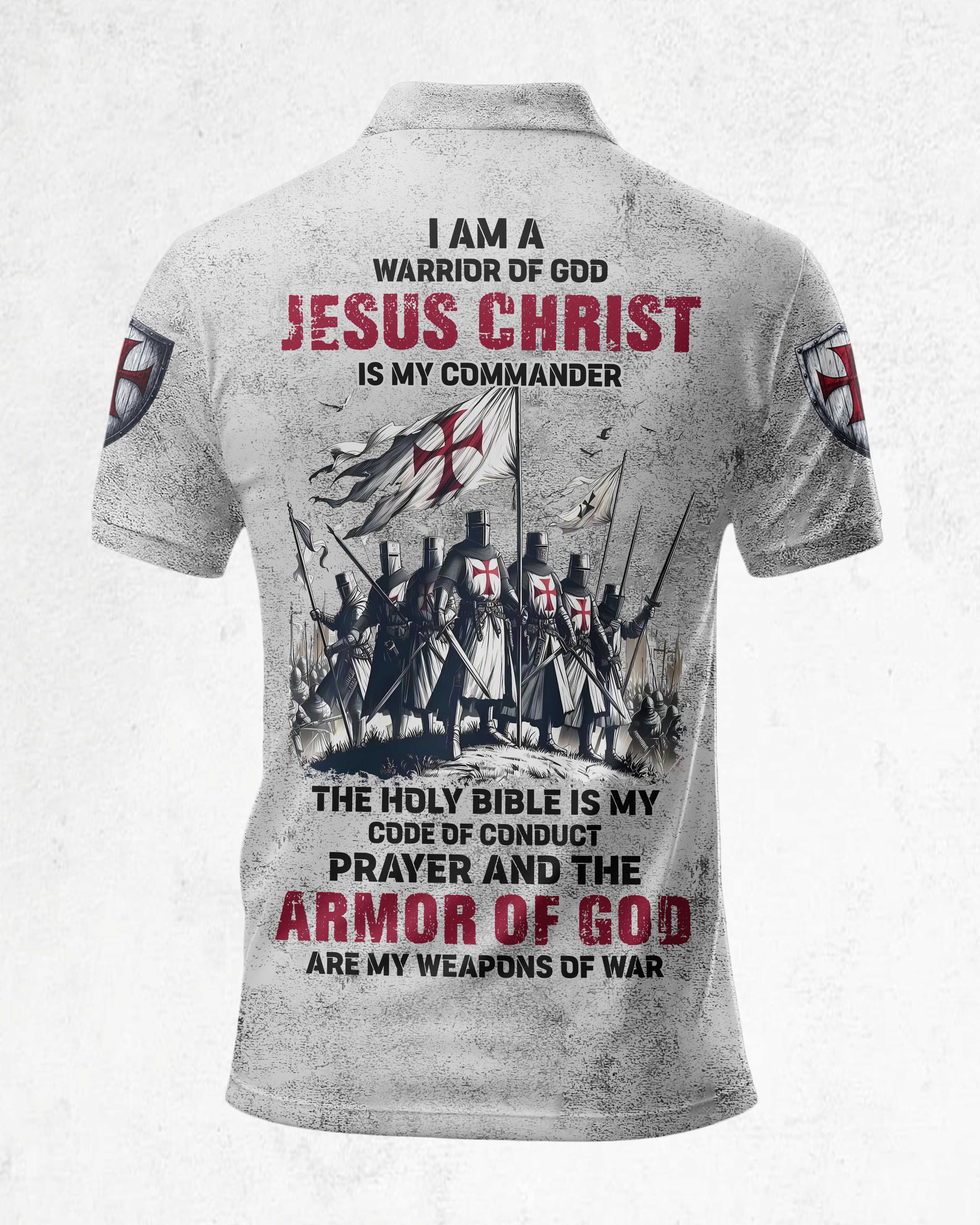 I Am A Warrior Of God Jesus Christ Is My Commander T-Shirt