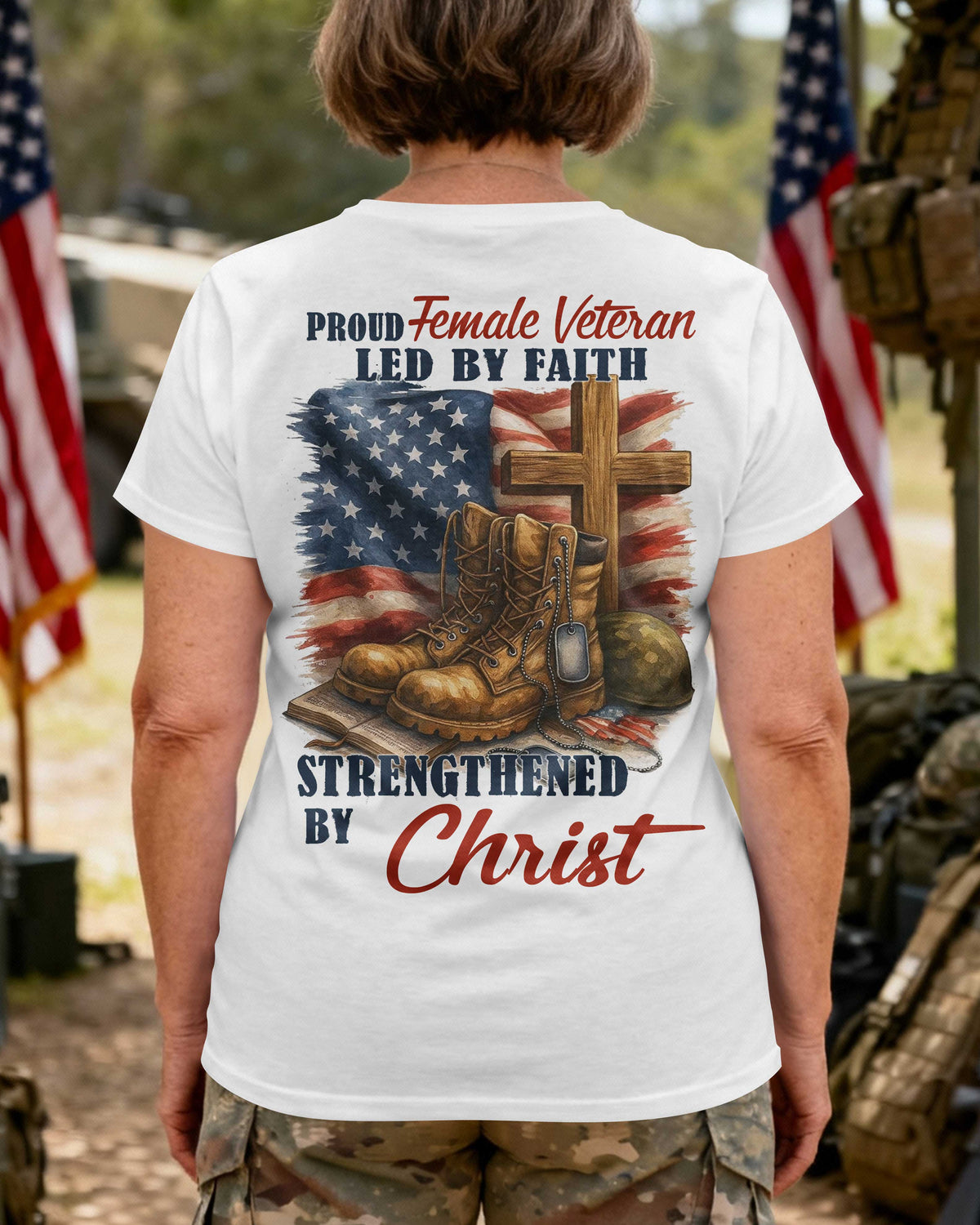 Proud Female Veteran Led By Faith Strengthened By Christ T-Shirt