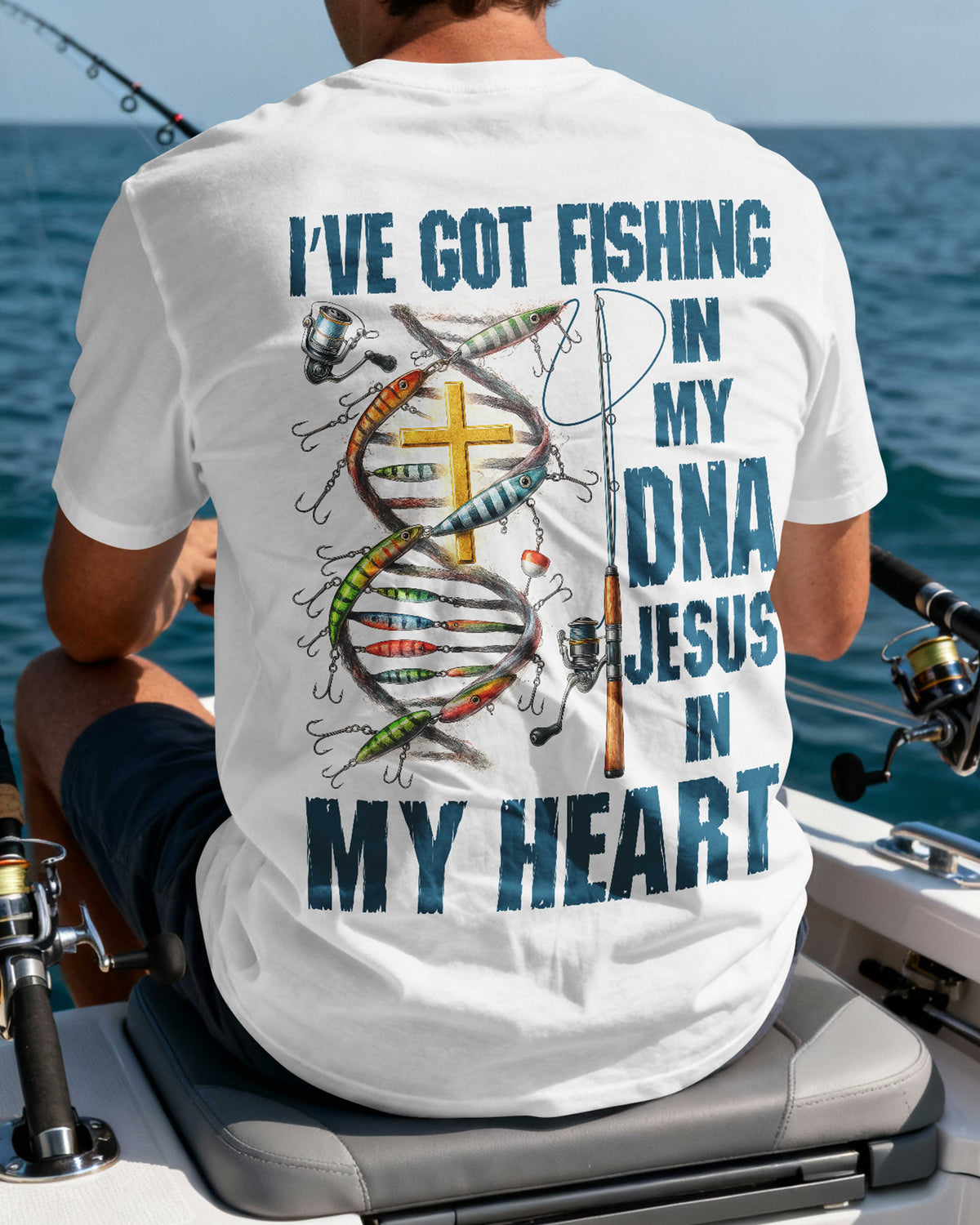 I've Got Fishing In My Dna Jesus In My Heart T-Shirt
