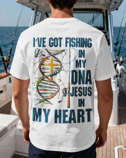 I've Got Fishing In My Dna Jesus In My Heart T-Shirt