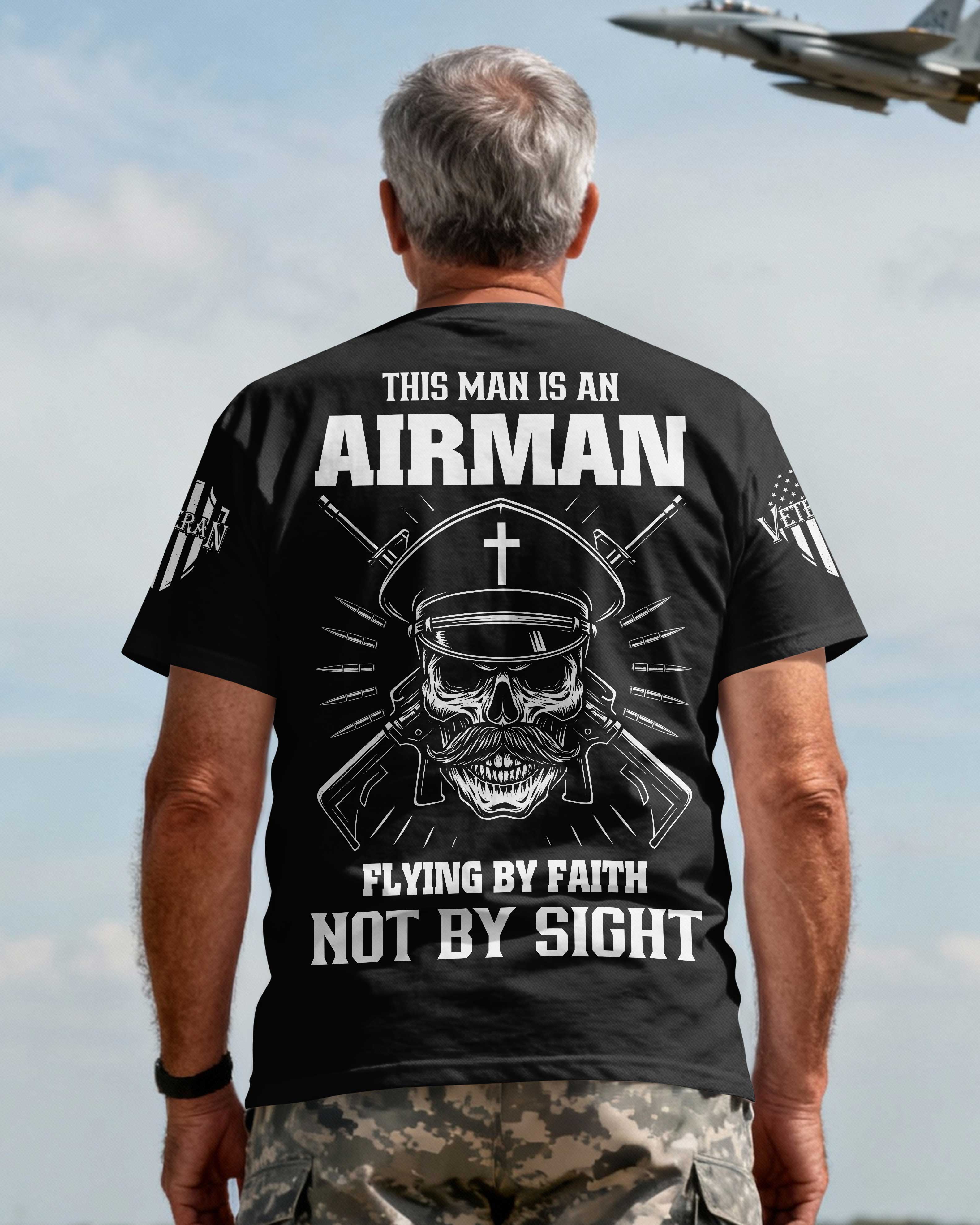 This Man Is An Airman Flying By Faith Not By Sight T-Shirt