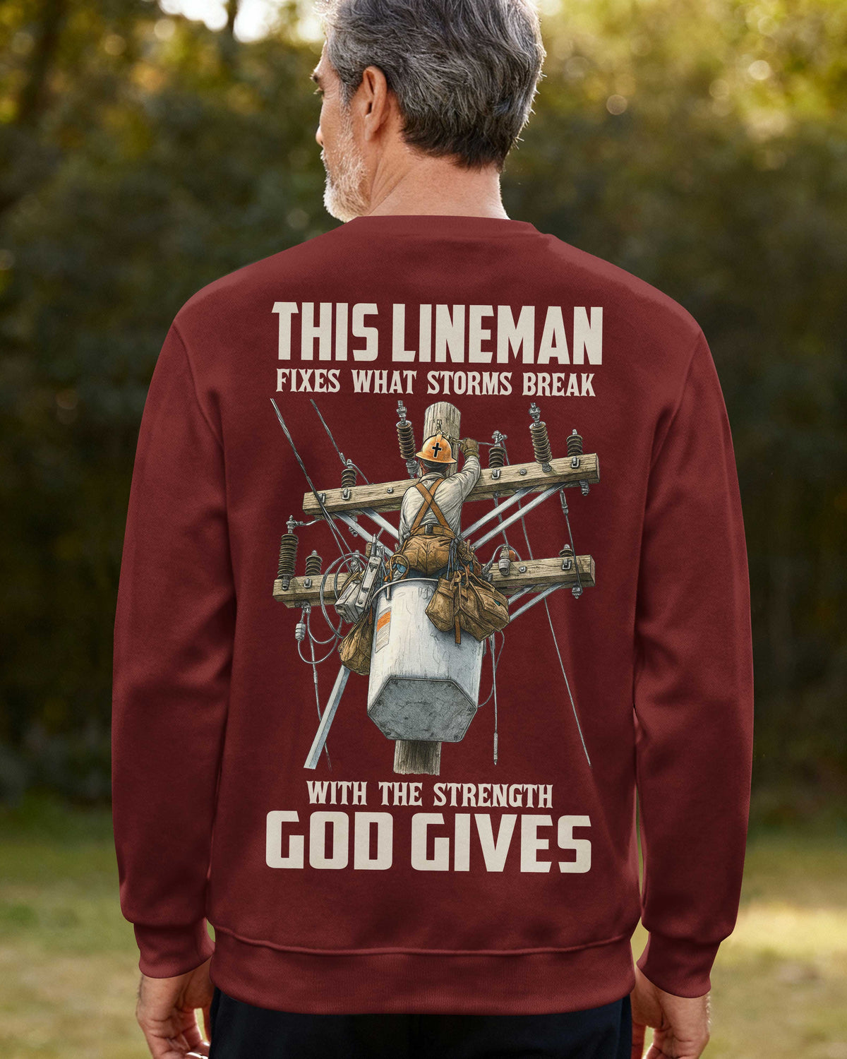 This Lineman Fixes What Storms Break With The Strength God Gives Sweater