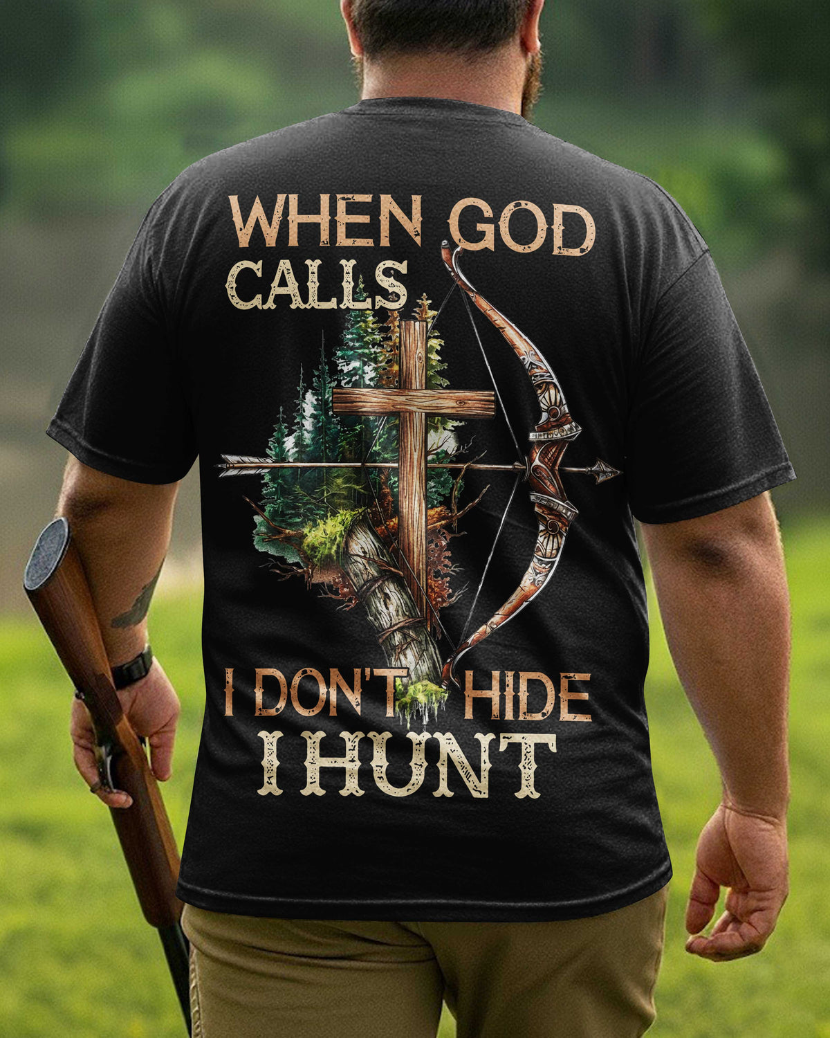 When God Calls I Don't Hide I Hunt T-Shirt