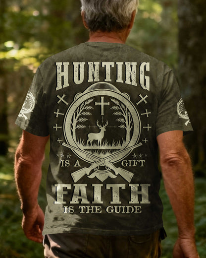 Hunting Is A Gift Faith Is The Guide T-Shirt