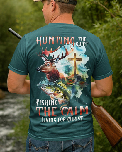 Hunting The Quiet Fishing The Calm T-Shirt