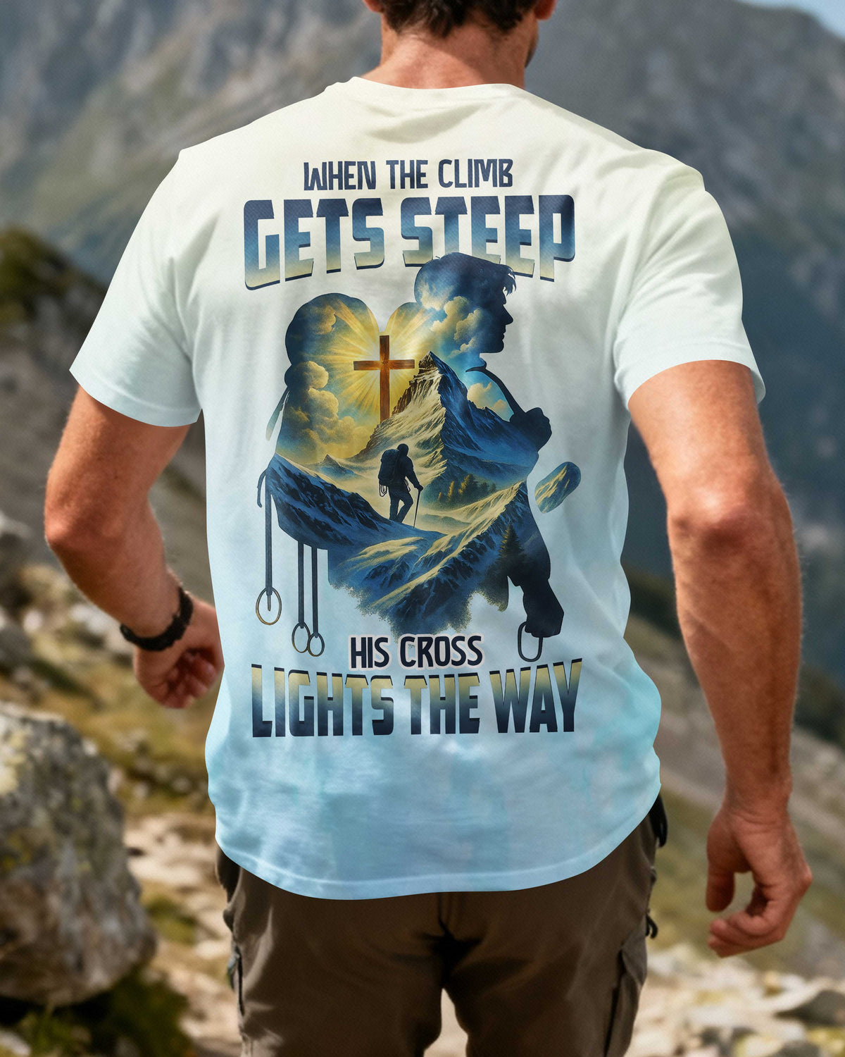 When The Climb Gets Steep His Cross Lights The Way T-Shirt