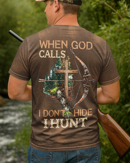 When God Calls I Don't Hide I Hunt T-Shirt