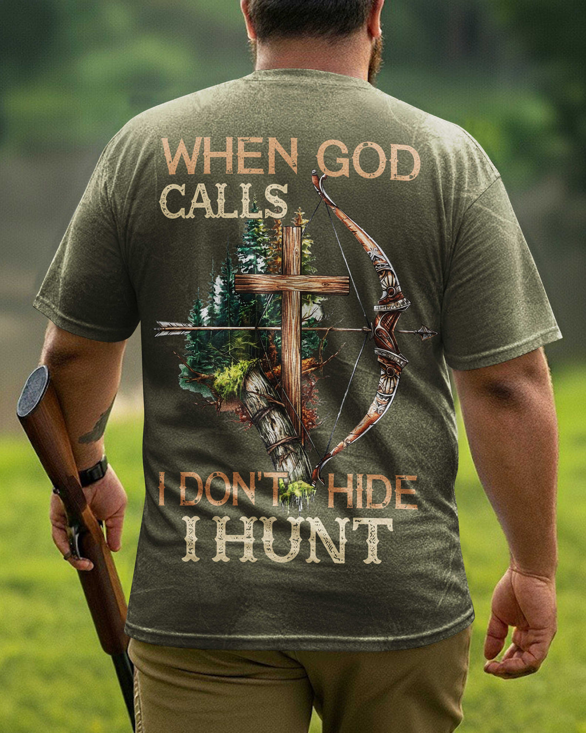 When God Calls I Don't Hide I Hunt T-Shirt