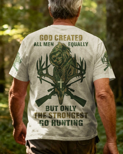 God Created All Men Equally But Only The Strongest Go Hunting All Over Print T-Shirt