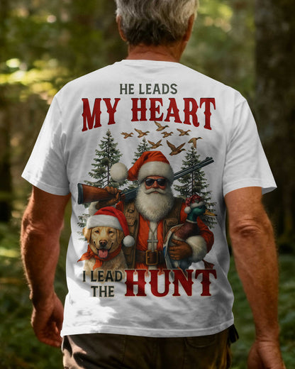 He Leads My Heart I Lead The Hunt T-Shirt