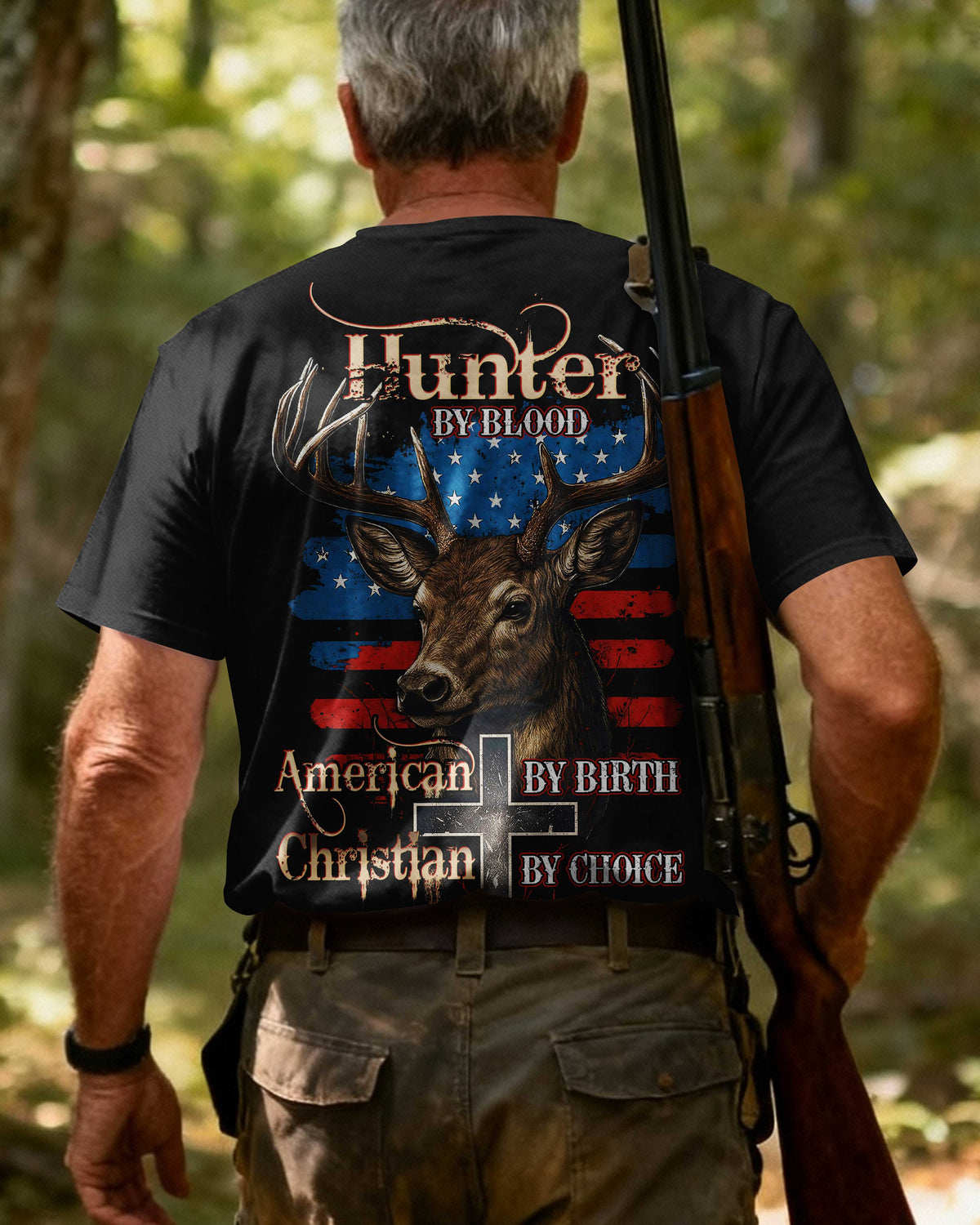 Hunter By Blood American By Birth Christian By Choice T-Shirt