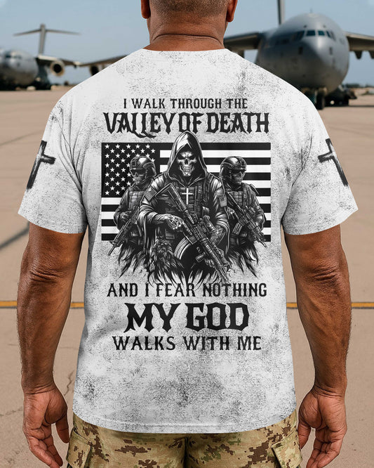 I Walk Through The Valley Of Death T-Shirt