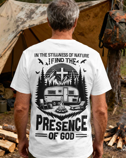 In The Stillness Of Nature I Find The Presence Of God T-Shirt