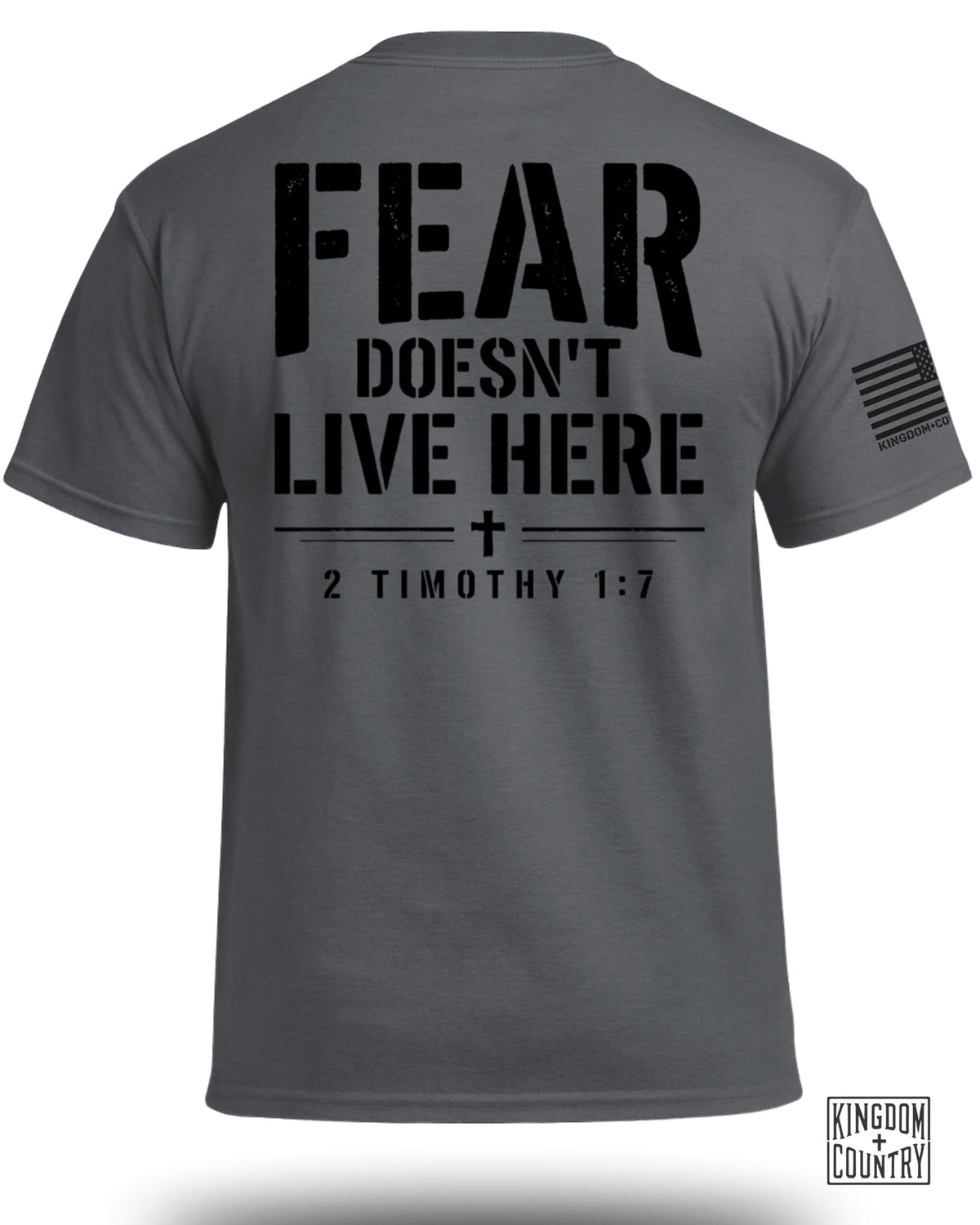 Fear Doesn't Live Here 2 Timothy 1:7 T-Shirt