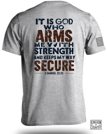 It Is God Who Arms Me With Strength T-Shirt