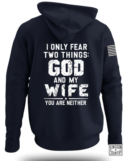 I Only Fear God And My Wife Hoodie
