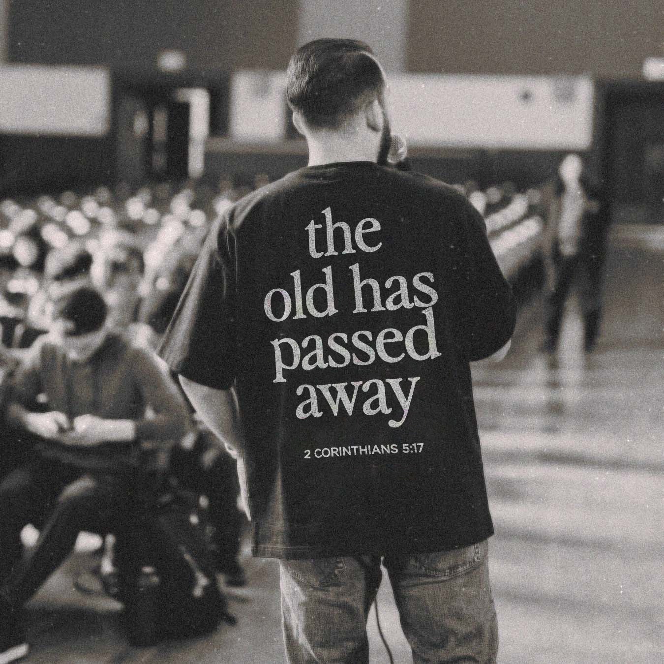 The Old Has Passed Away Printed Men's T-shirt