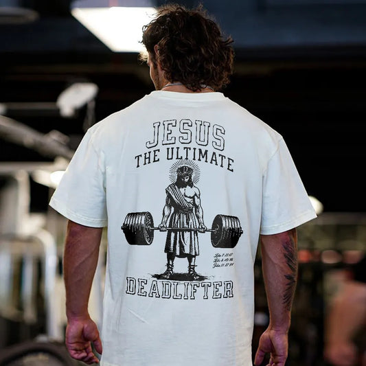 Jesus The Ultimate Deadlifter T-shirt
